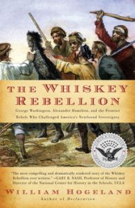 The Whiskey Rebellion book William Hogeland